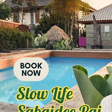 Slow Life Sabaidee Pai Luaran gambar
